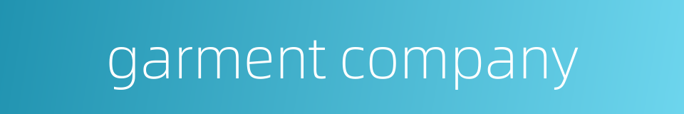 garment company的同义词