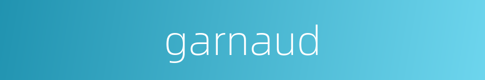 garnaud的同义词