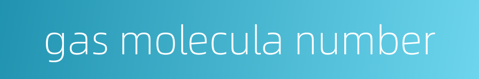 gas molecula number的同义词