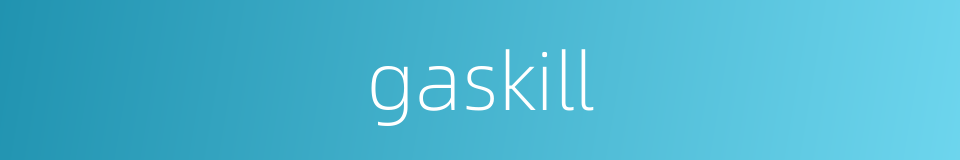gaskill的同义词