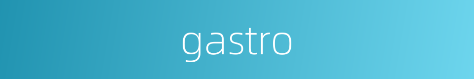 gastro的同义词