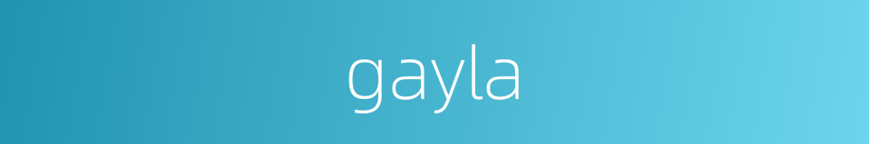 gayla的同义词