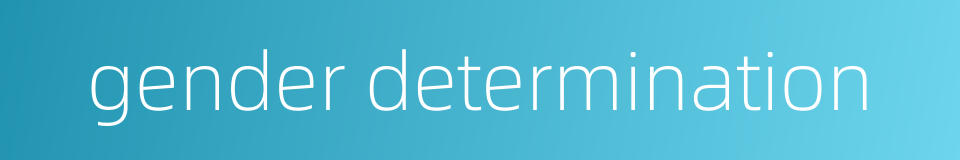 gender determination的同义词
