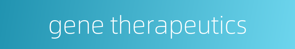 gene therapeutics的同义词