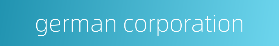 german corporation的同义词