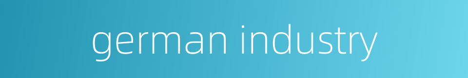 german industry的同义词