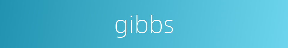 gibbs的同义词