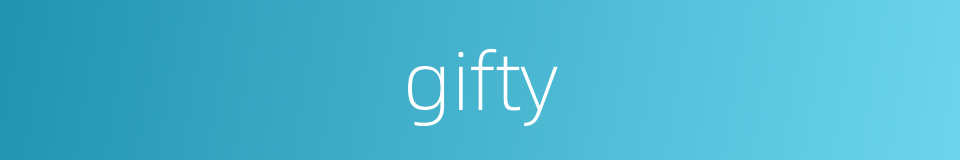 gifty的同义词