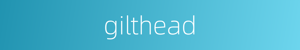 gilthead的同义词