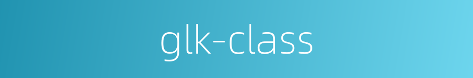 glk-class的同义词