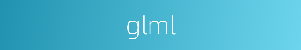 glml的同义词