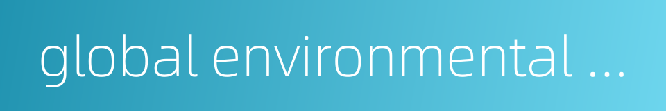 global environmental change的同义词