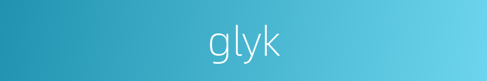 glyk的同义词