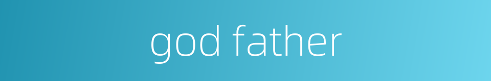 god father的同义词