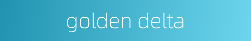 golden delta的同义词