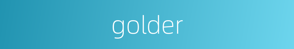 golder的同义词