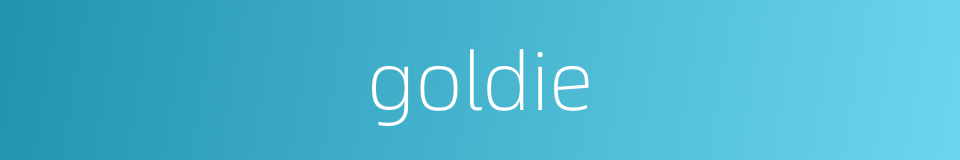 goldie的同义词