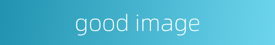 good image的同义词