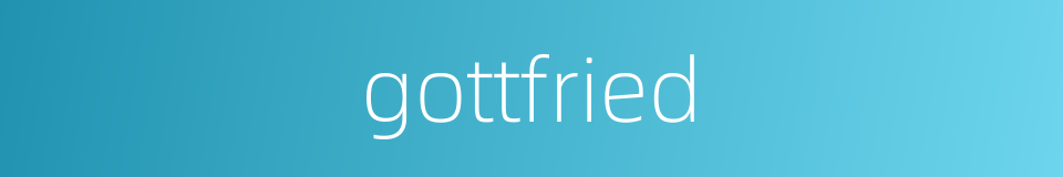 gottfried的同义词