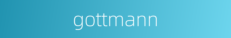 gottmann的同义词