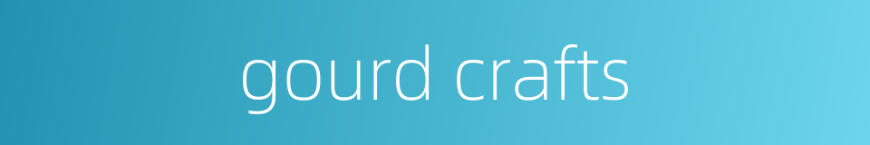 gourd crafts的同义词