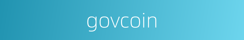govcoin的同义词