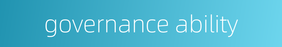 governance ability的同义词