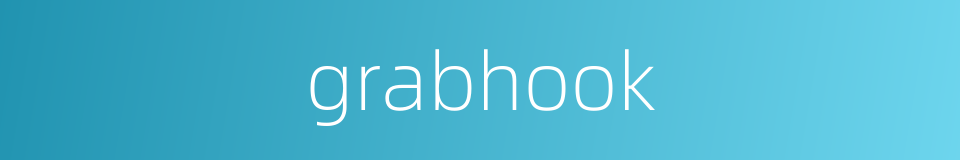 grabhook的同义词