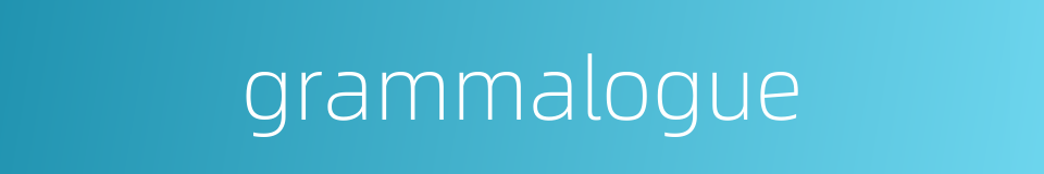 grammalogue的同义词