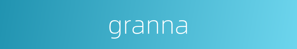 granna的同义词