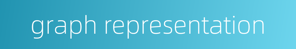 graph representation的同义词