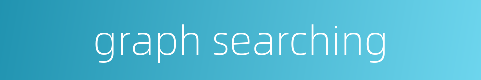 graph searching的同义词