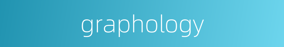 graphology的同义词