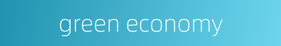 green economy的同义词