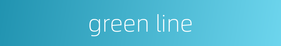 green line的同义词