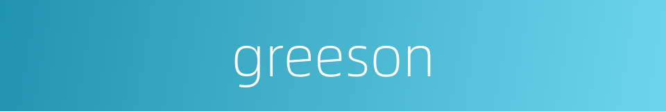 greeson的同义词