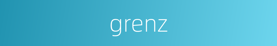 grenz的同义词