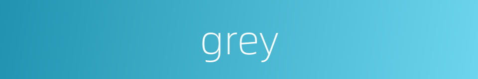 grey的同义词