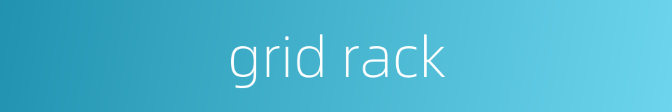 grid rack的同义词