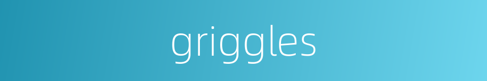 griggles的同义词
