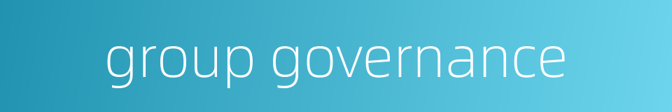 group governance的同义词