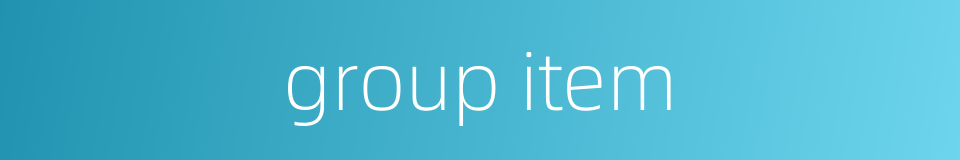 group item的同义词