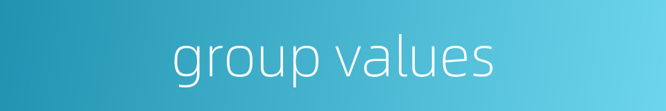 group values的同义词
