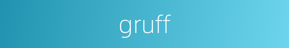 gruff的同义词