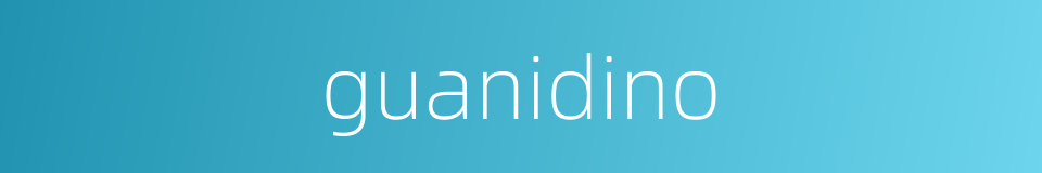 guanidino的同义词