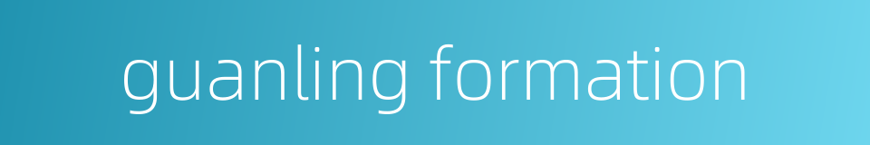 guanling formation的同义词