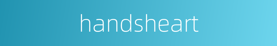 handsheart的同义词