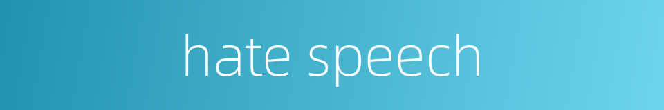 hate speech的同义词