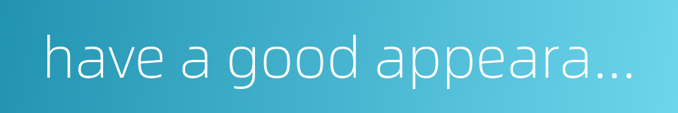 have a good appearance only的同义词