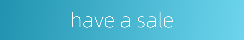 have a sale的同义词